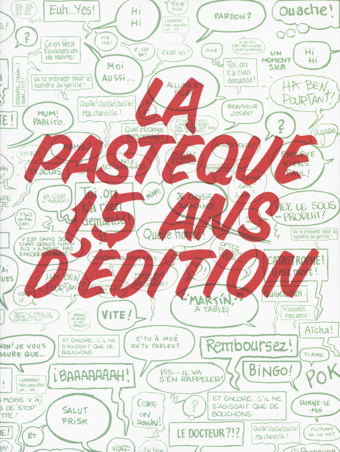 La Pasteque 1,5 Ans d’Edition
